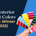 Top Interior Paint Colors for Fall & Winter (2025)