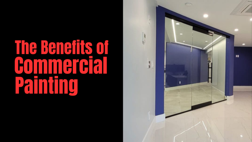 The Benefits of Commercial Painting