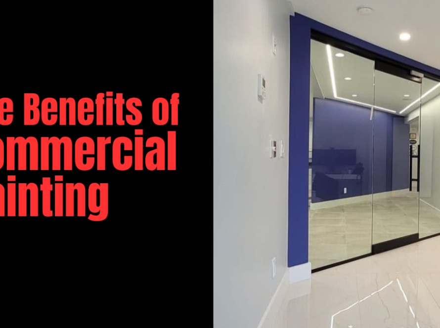 The Benefits of Commercial Painting